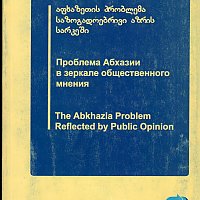 The Abkhazia Problem Reflected by Public Opinion