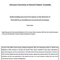 Understanding Grassroots Perceptions on the Elements of  Potential Peace Deal Between Armenia And Azerbaijan: Policy Paper