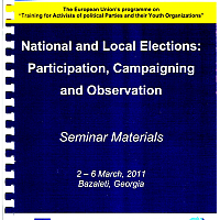 ეროვნული და ადგილობრივი არჩევნები - კამპანია და დაკვირვების პროცესი